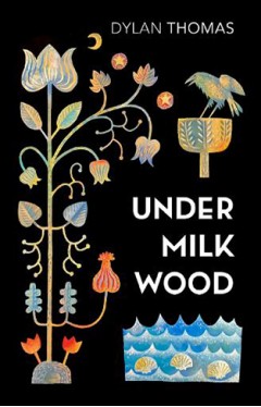 Under Milk Wood - A Play for Voices